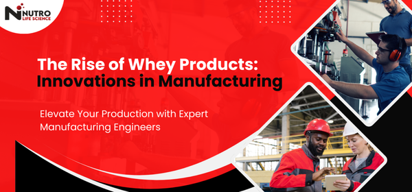 The Rise of Whey Products: Innovations in Manufacturing